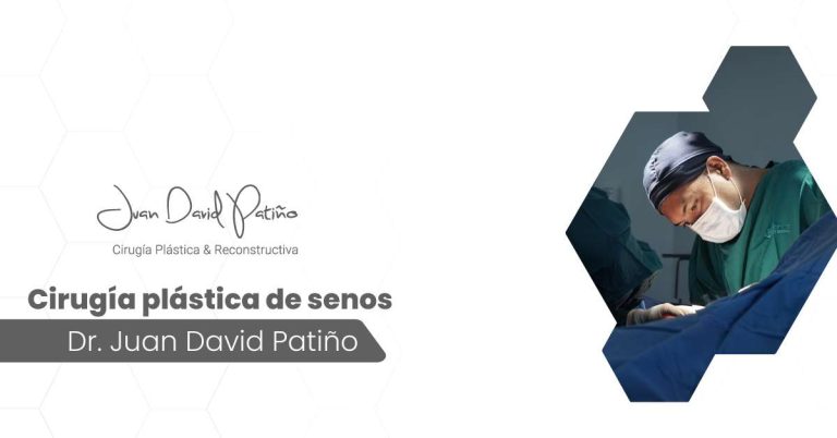 Cirugía plástica de senos en Medellín - Dr. Juan David Patiño - Cirujano plástico en Medellín